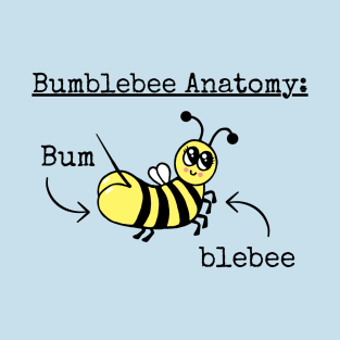 Bumblebee Anatomy Bee Bum Butt Funny Illustration T-Shirt