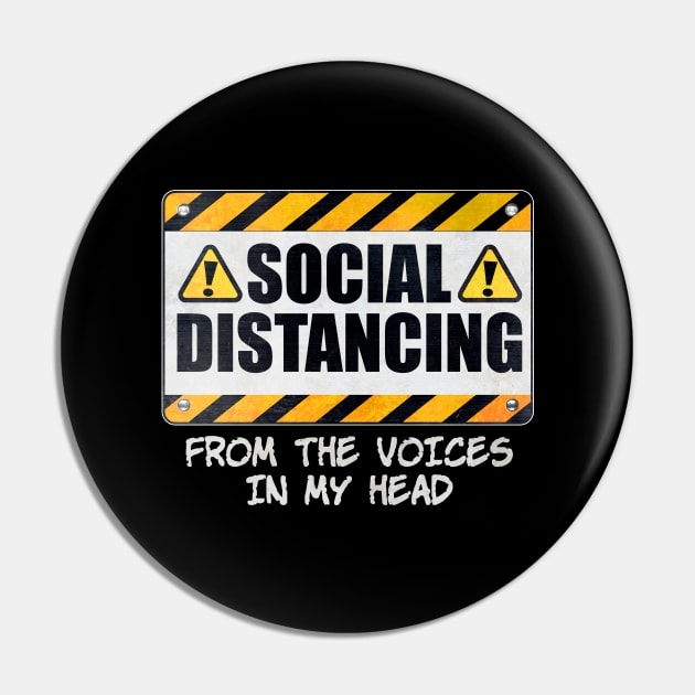 Social Distancing from the Voices In My Head Pin by wheedesign