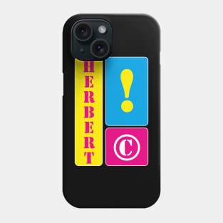 My name is Herbert Phone Case