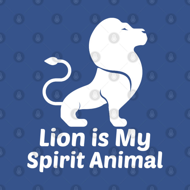 Disover Lion Is My Spirit Animal Black - Lion Is My Spirit Animal - T-Shirt