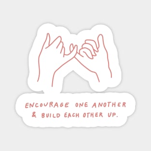 pinky promise - encourage one another and build each other up - dusty pink Magnet