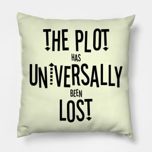 The plot has been lost Pillow