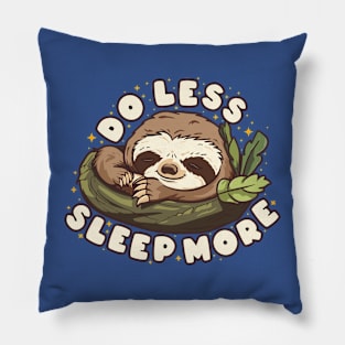 Do Less, Sleep More (light) Pillow