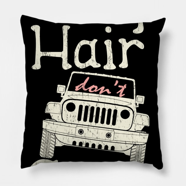 Jeep Hair Don`t Care Shirt for Men and Women Pillow by Dailygrind