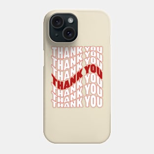 Thank you! Phone Case