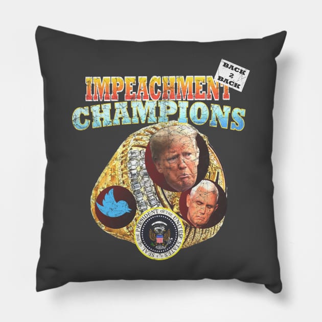 Back to Back Impeachment Champions Pillow by WalkDesigns