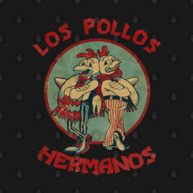 LPH- LOS POLLOS HERMANOS - Los Pollos Hermanos - T-Shirt