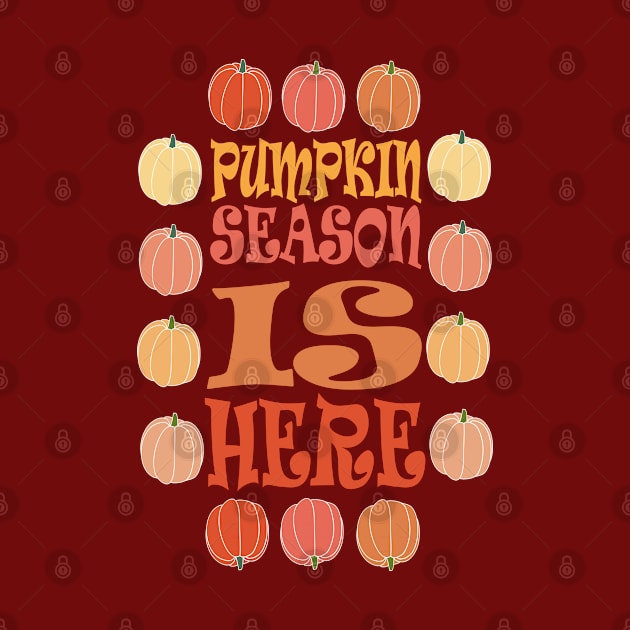 PUMPKIN SEASON IS HERE FALL AND THANKSGIVING DAY DESIGN by Day81
