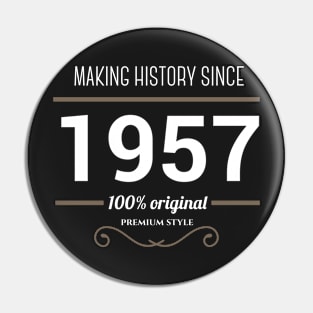 Making history since 1957 Pin