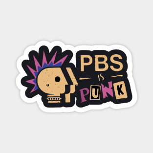 PBS Is Punk Magnet