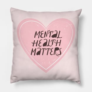 Mental health matters inspirational lettering phrase. Pillow