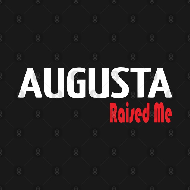 Augusta Raised Me by ProjectX23 Orange