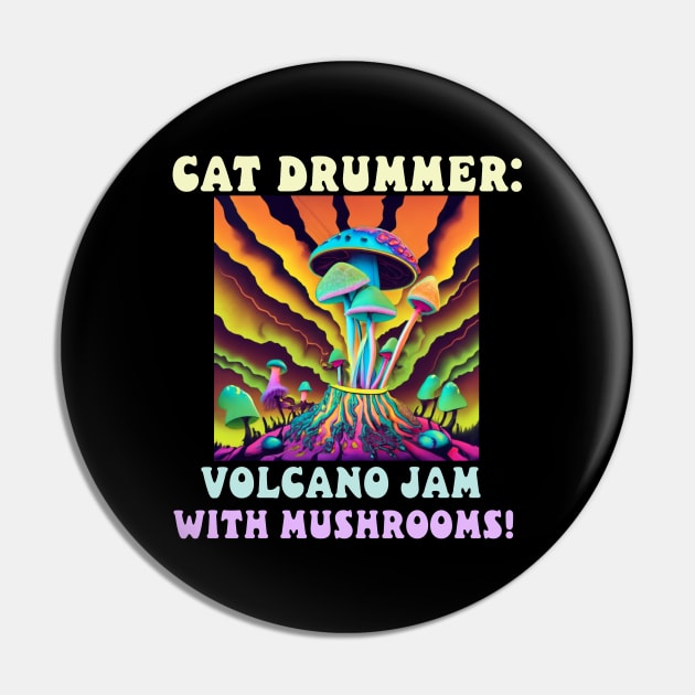 Cat Drummer: Volcano Jam with Mushrooms! Pin by Catbrat