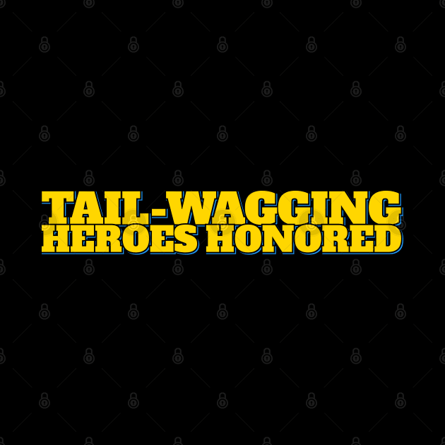 Tail-Wagging Heroes Lettering Design by ardp13