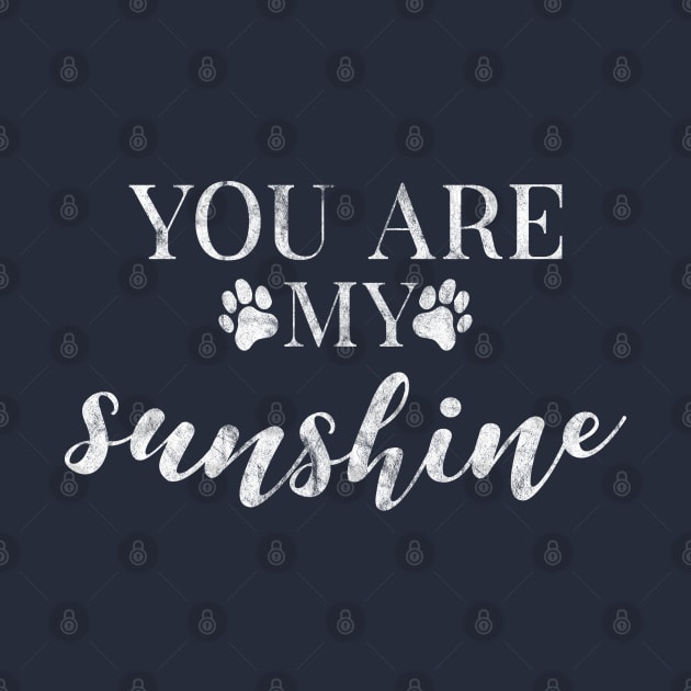 You Are My sunshine by LifeTime Design