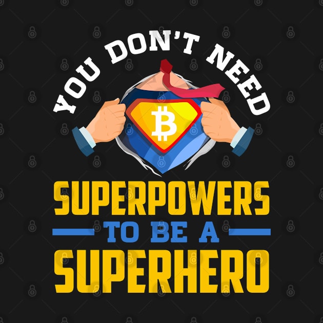 You Don't Need Superpowers to be a Superhero by graphicganga