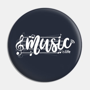 Music is life (white) Pin