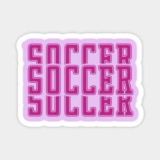 Just a Girl Who Loves Soccer, Soccer Mom, Soccer Girl Magnet