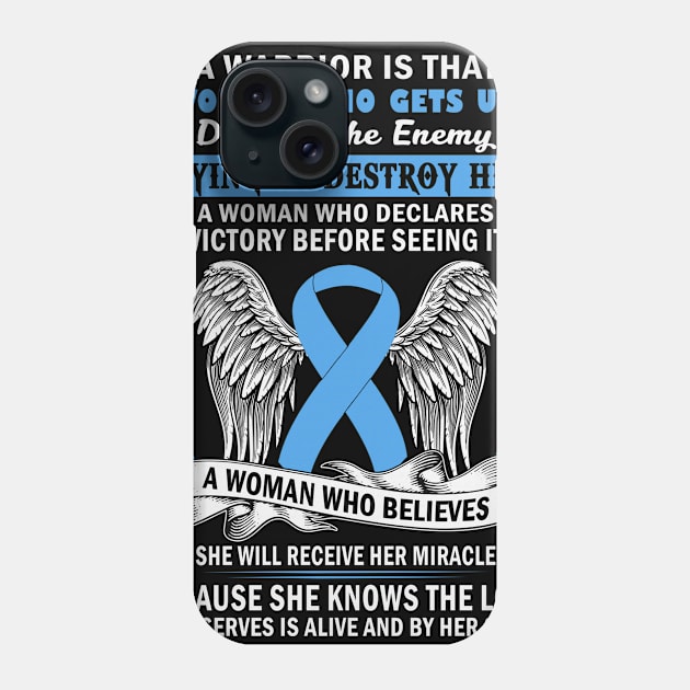 Woman Who Believes She Will Receice Her Miracle Trisomy 18 Awareness Light Blue Ribbon Warrior Phone Case by celsaclaudio506