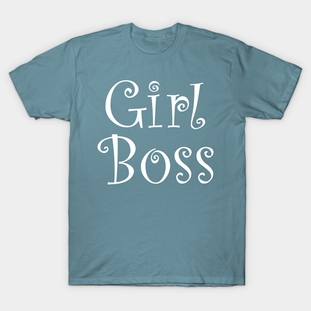 Disover Girl Boss Trendy Design - Boss Lady - T-Shirt