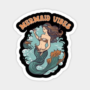 Mermaid Vibes Funny Mermaid For Women Girls Mythical Creature Mermaid Magnet