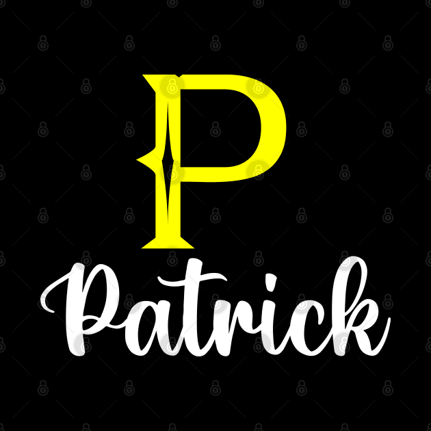 I'm A Patrick ,Patrick Surname, Patrick Second Name by overviewtru