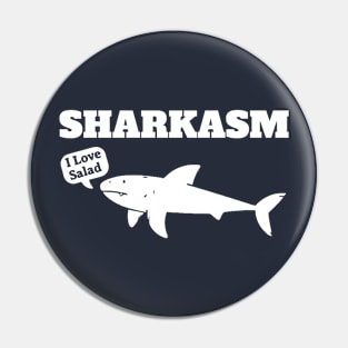 Sharkasm - I Love Salad Pin