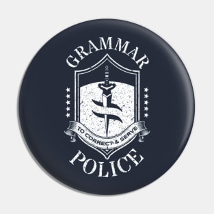 Grammar Police To correct And Serve Pin