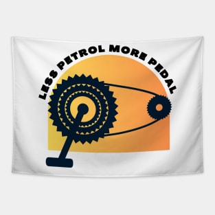 Less Petrol More Pedal Funny Cycling Gift Tapestry