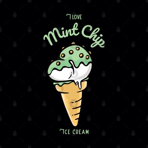 I Love Mint Chip Ice Cream by DPattonPD