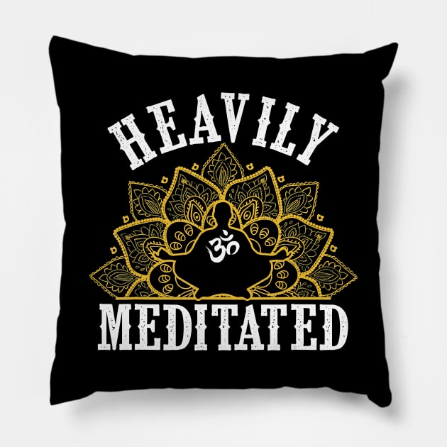 Funny Heavily Meditated Yoga Meditation Pillow by JaydeMargulies