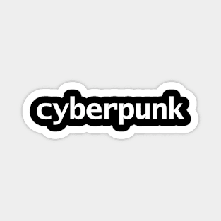 Cyberpunk Typography White Text Magnet