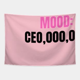 MOOD: CEO,000,000 Tapestry