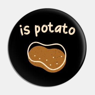 Is Potato Pin