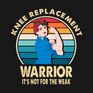 Knee Replacement Warrior Surgery Recovery Get Well Soon T-Shirt