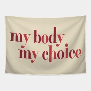 My Body, My Choice Tapestry