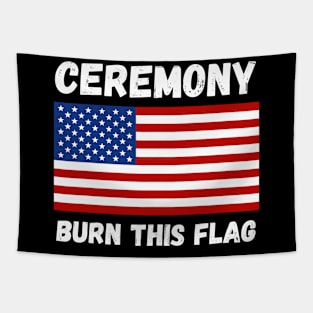 Ceremony Burn This Flag Tapestry