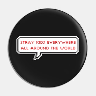 Stray Kids everywhere all around the world Pin