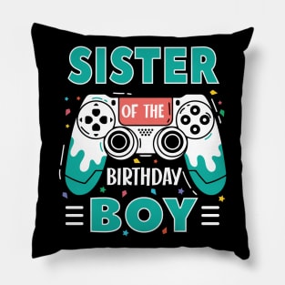 sister Of The Birthday Boy Video Game B-day Gift For Boys Kids Pillow