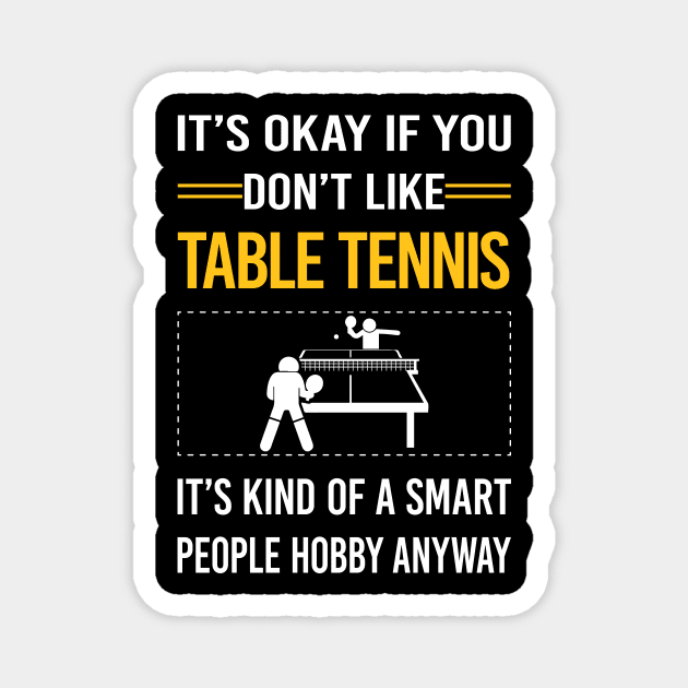 Funny Smart People Table Tennis Ping Pong Magnet by Happy Life