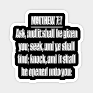 Matthew 7:7 King James Version Magnet