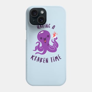 Having A Kraken Time Phone Case