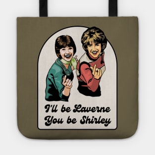 Laverne and Shirley Tote