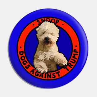 DOGS AGAINST TRUMP - SNOOP Pin