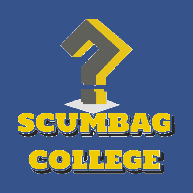 Scumbag College for The Young Ones by Elvira Khan