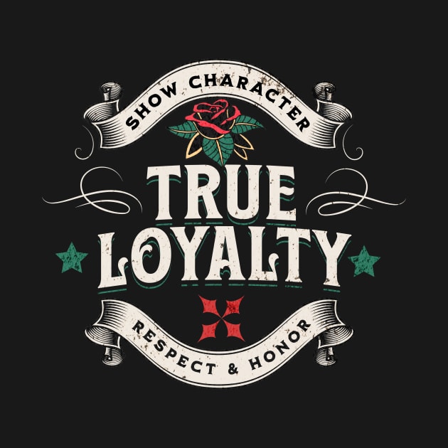 True Loyalty Edition. by The Cavolii shoppe