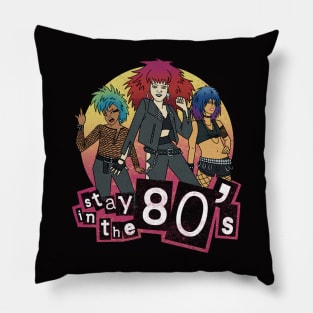 Stay in the 80s // 80s Nostalgia Rock Chicks Pillow