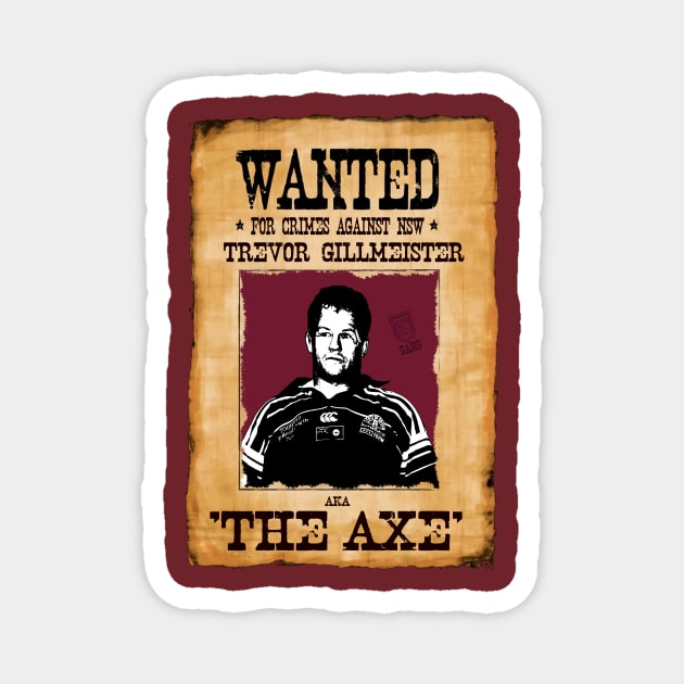 State of Origin - QUEENSLAND - Wanted Poster- TREVOR GILLMEISTER Magnet by OG Ballers