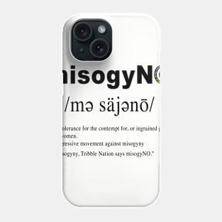 #misogyNO definition black Phone Case