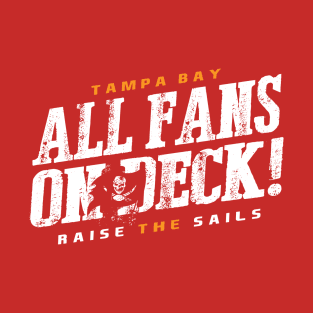 All Fans on Deck T-Shirt